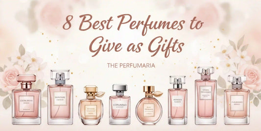 8 Best Perfumes to Give as Gifts