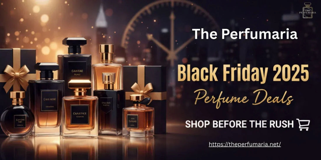 Black Friday 2025 Perfume Deals: Shop Before the Rush