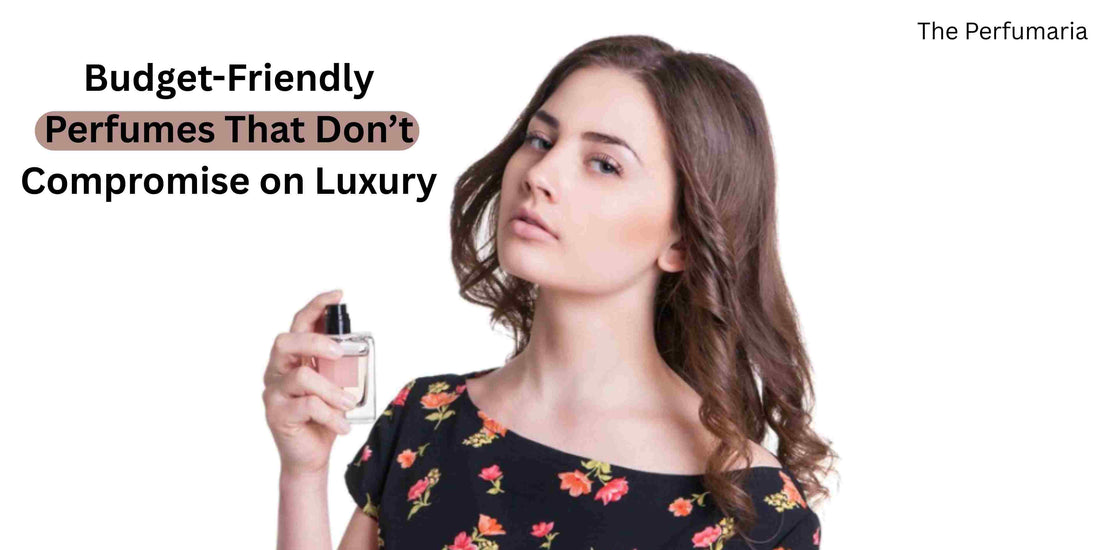 Budget-Friendly Perfumes