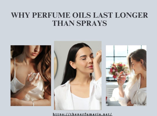 Why Perfume Oils than Sprays